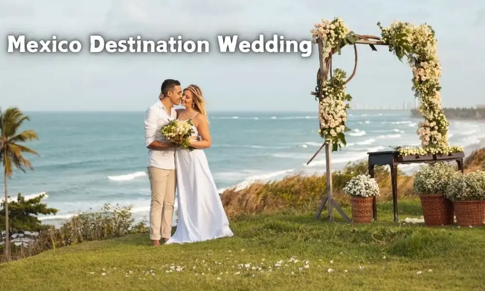 Mexico Destination Wedding